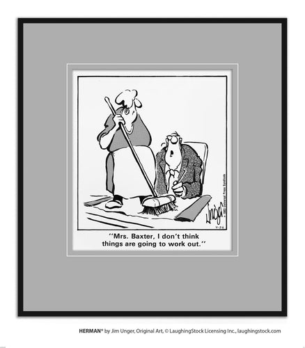 Mrs. Baxter, I don’t think things are going to work out.