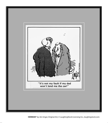 It’s not my fault if my dad won’t lend me the car!