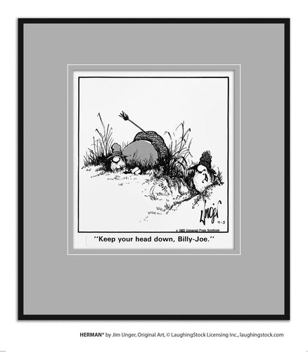 Keep your head down, Billy-Joe.