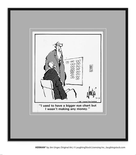 I used to have a bigger eye chart but I wasn’t making any money.