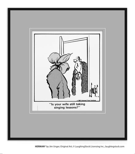 Is your wife still taking singing lessons?