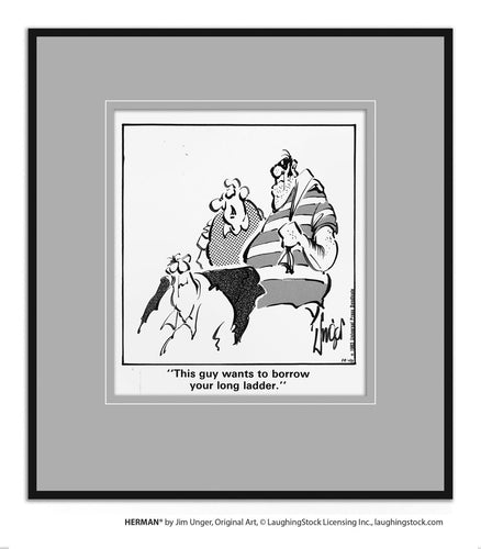 This guy wants to borrow your long ladder.