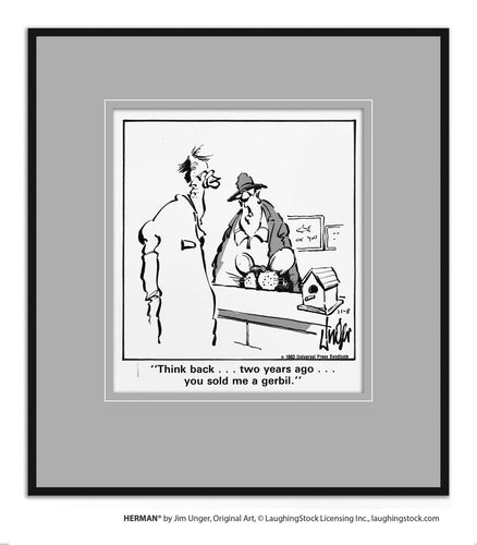 Think back… two years ago… you sold me a gerbil.