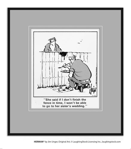 She said if I don’t finish the fence in time, I won’t be able to go to her sister’s wedding.