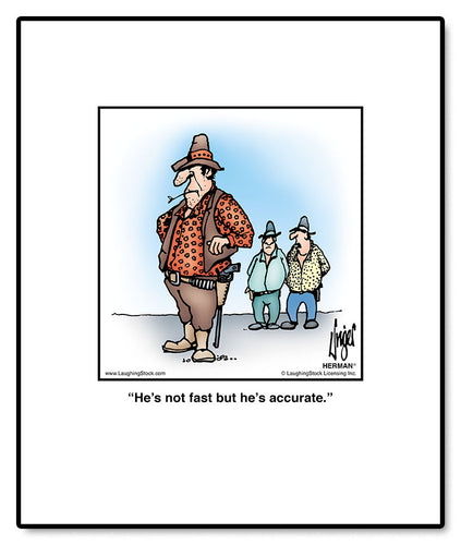 He’s not fast but he’s accurate.