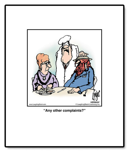 Any other complaints?