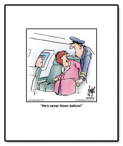 He’s never flown before!