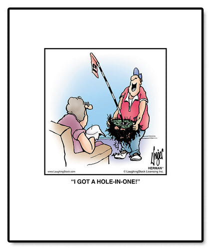 I GOT A HOLE-IN-ONE!