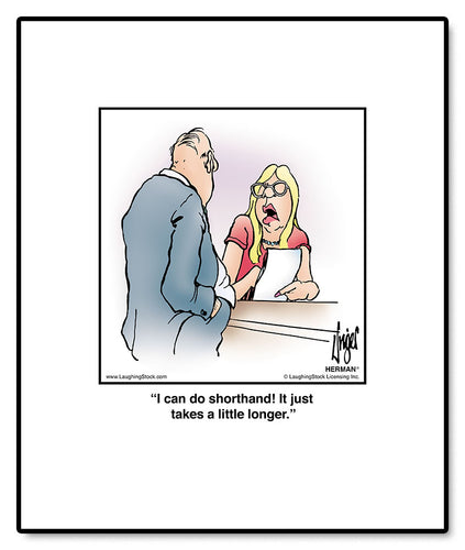 I can do shorthand! It just takes a little longer.