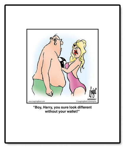 Boy, Harry, you sure look different without your wallet!