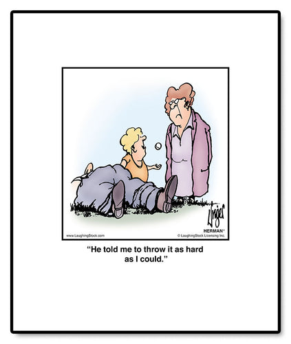 He told me to throw it as hard as I could.