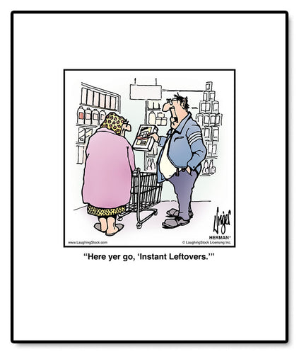 Here yer go, ‘Instant Leftovers.’