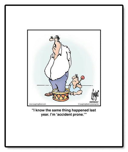 I know the same thing happened last year. I’m ‘accident prone.’