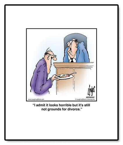 I admit it looks horrible but it’s still not grounds for divorce.