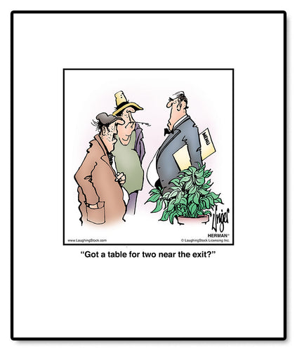 Got a table for two near the exit?