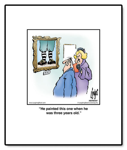 He painted this one when he was three years old.