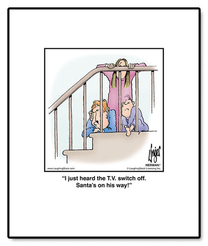 I just heard the TV switch off. Santa's on his way!