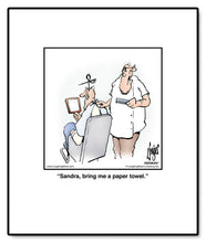 Load image into Gallery viewer, Sandra, bring me a paper towel.