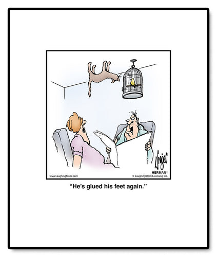 He’s glued his feet again.