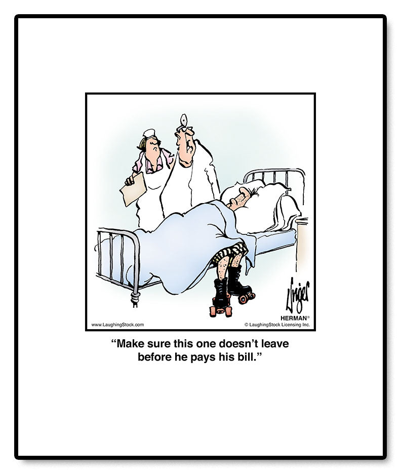 Make sure this one doesn’t leave before he pays his bill.