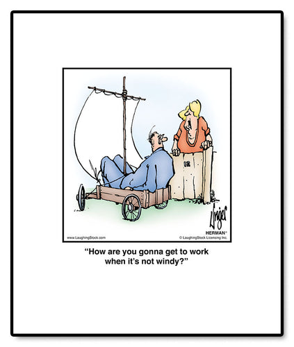 How are you gonna get to work when it’s not windy?