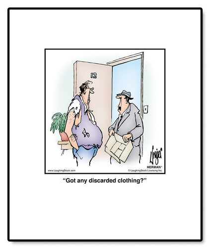 Got any discarded clothing?