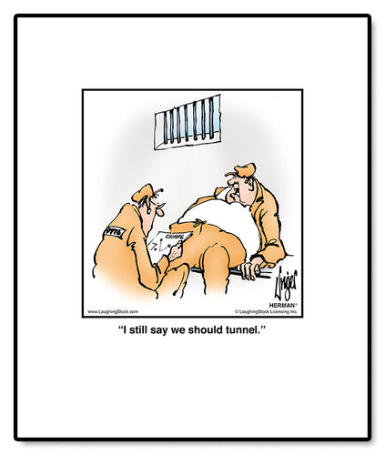 I still say we should tunnel.