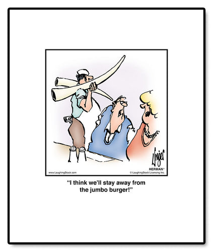 I think we’ll stay away from the jumbo burger!