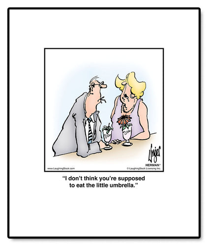 I don’t think you’re supposed to eat the little umbrella.