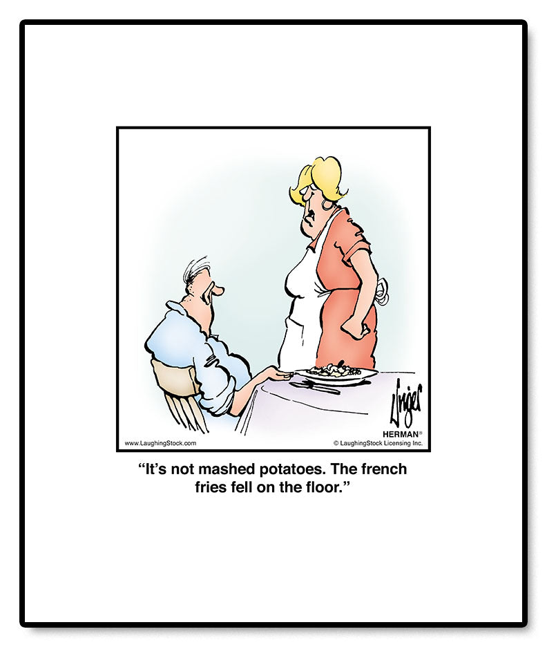 It’s not mashed potatoes. The french fries fell on the floor.