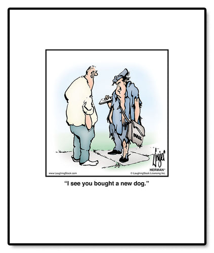 I see you bought a new dog.