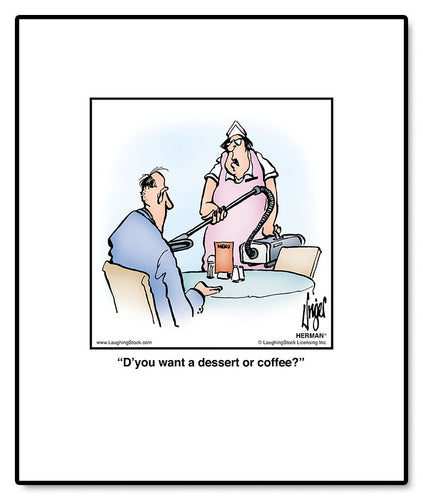 D’you want a dessert or coffee?