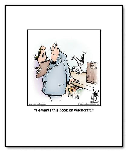 He wants this book on witchcraft.