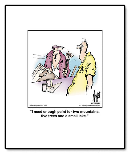 I need enough paint for two mountains, ﬁve trees and a small lake.