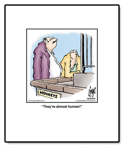 They’re almost human!