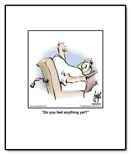 Do you feel anything yet?