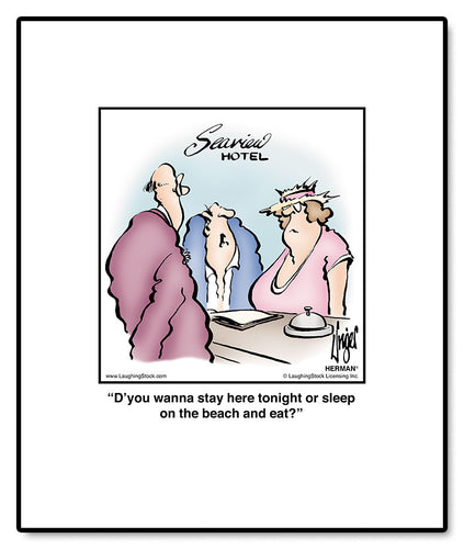 D’you wanna stay here tonight or sleep on the beach and eat?