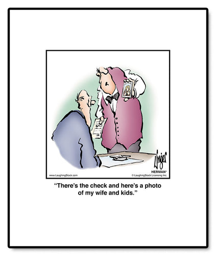 There’s the check and here’s a photo of my wife and kids.