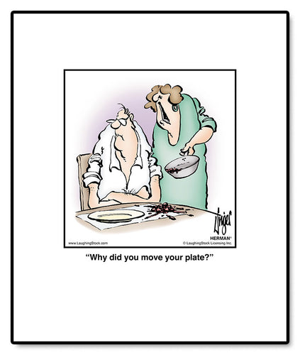 Why did you move your plate?