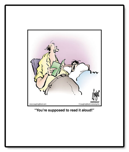You’re supposed to read it aloud!