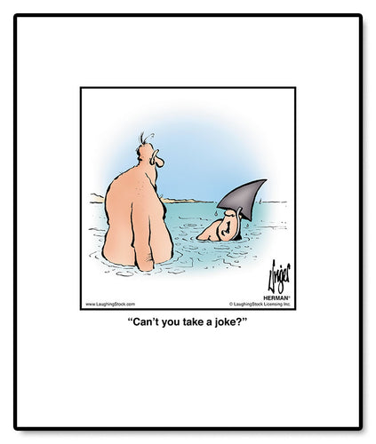 Can’t you take a joke?