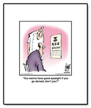 Load image into Gallery viewer, You wanna have good eyesight if you go abroad, don’t you?