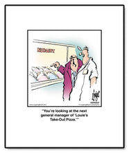 Load image into Gallery viewer, You’re looking at the next general manager of ‘Louie’s Take-Out Pizza.’