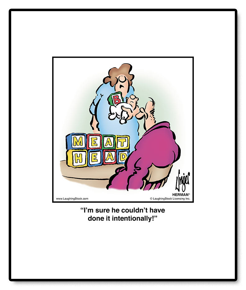 I’m sure he couldn’t have done it intentionally!