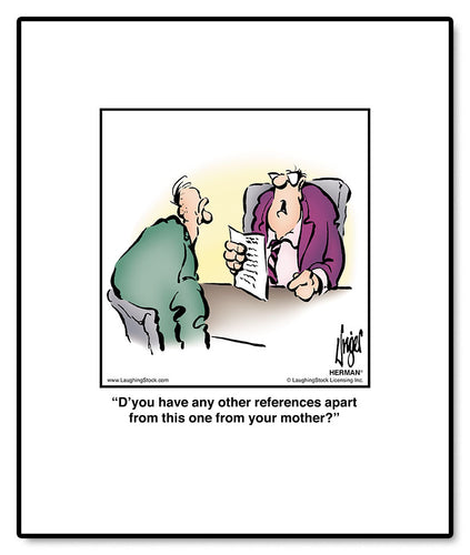 D’you have any other references apart from this one from your mother?