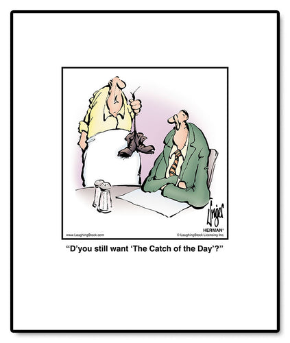 D’you still want ‘The Catch of the Day’?