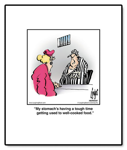 My stomach’s having a tough time getting used to well-cooked food.