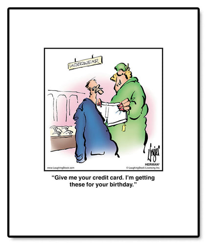 Give me your credit card. I’m getting these for your birthday.