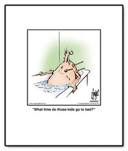 Load image into Gallery viewer, What time do those kids go to bed?