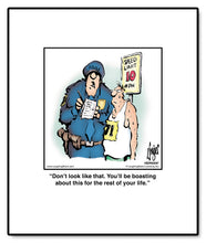 Load image into Gallery viewer, Don’t look like that. You’ll be boasting about this for the rest of your life.